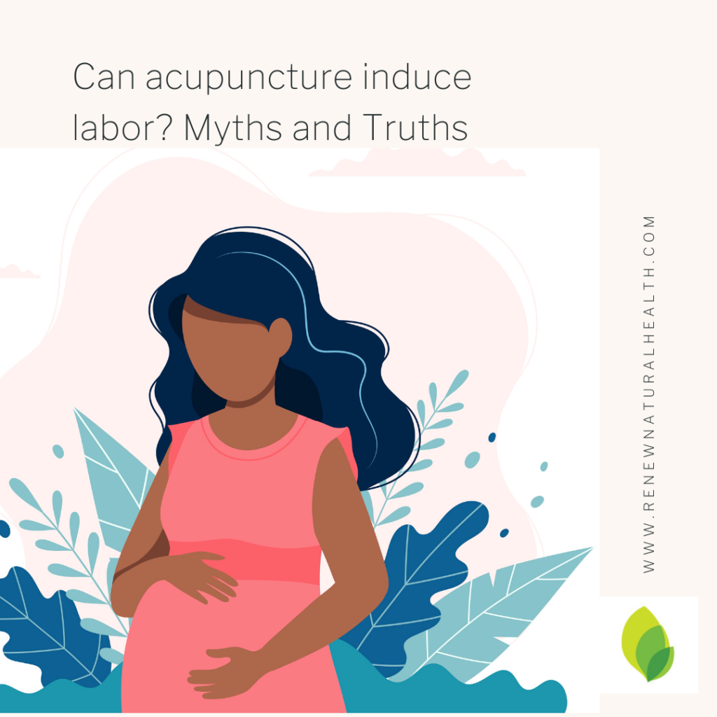 Can Acupuncture Induce Labor? Myths and Truths
